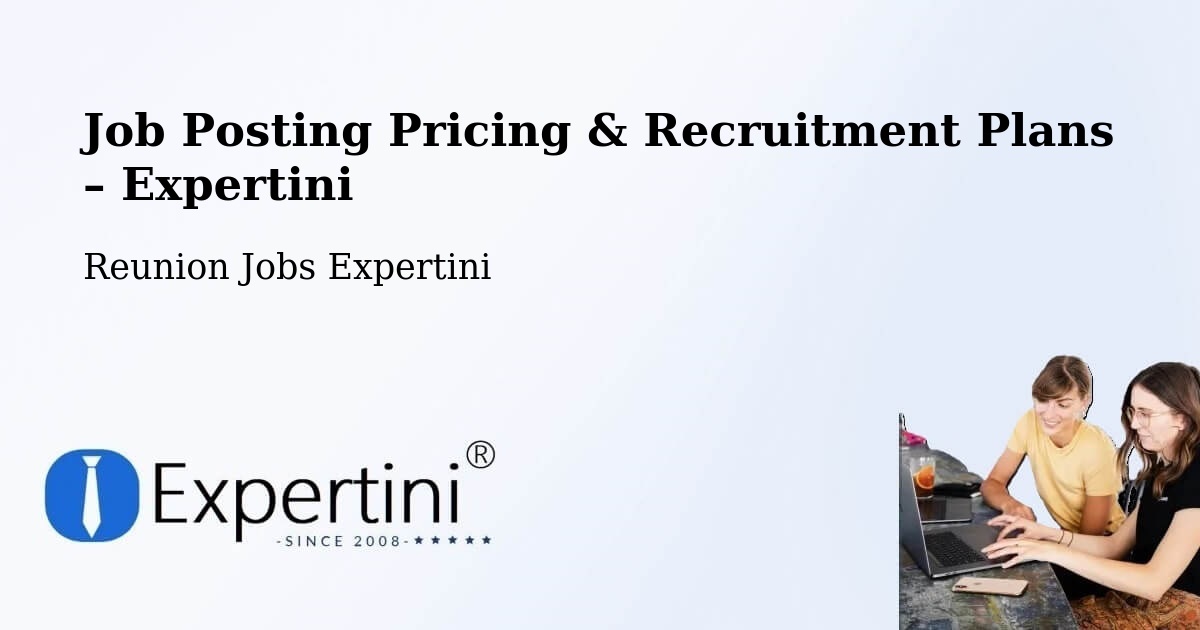 Job Posting Pricing & Recruitment Plans – Frédeline - Frédeline, Reunion Jobs Expertini